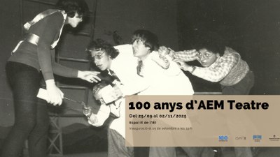 Cartell promocional: 100 d'anys d'AEM Teatre.