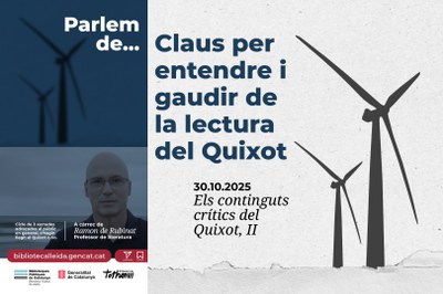 Claus per entendre i gaudir de la lectura del Quixot.