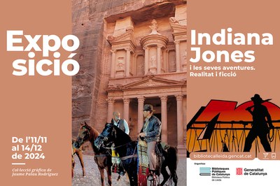 Mostra gràfica "Indiana Jones i les seves aventures. Realitat i ficció".