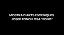 32a Mostra d'Arts Escèniques Josep Fonollosa