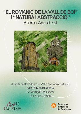 El Romànic de la Vall de Boí i Natura i Abstracció.